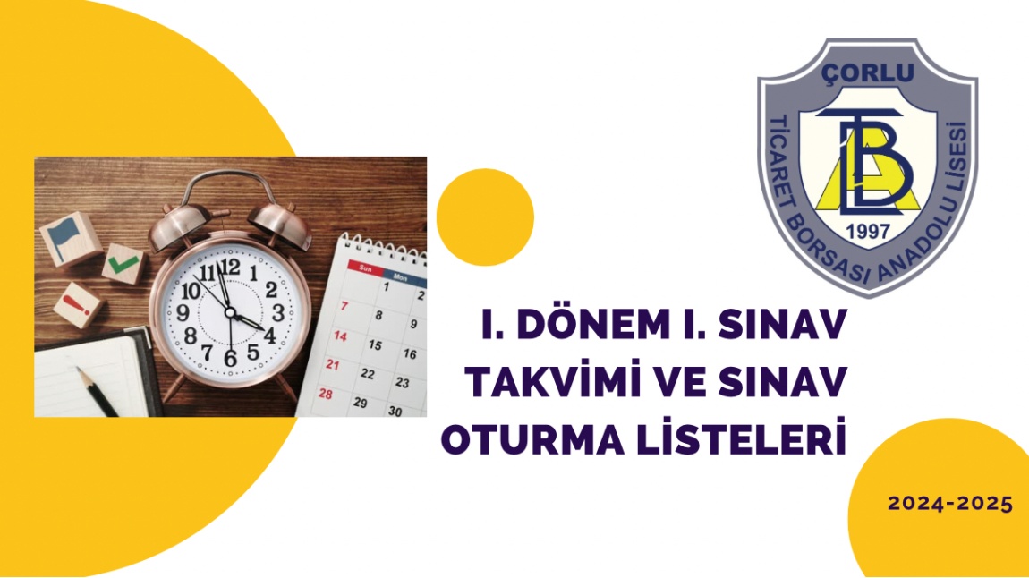 2024 - 2025 EĞİTİM ÖĞRETİM YILI 1. DÖNEM 1. SINAV TAKVİMİ VE SINAV OTURMA LİSTELERİ